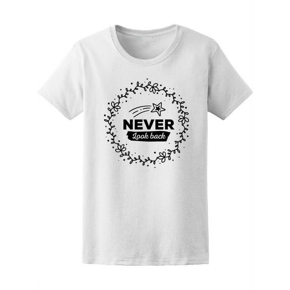 Never Look Back Star Quote Tee Women's -Image by Shutterstock