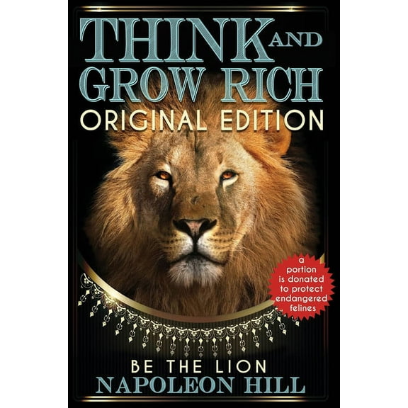 Think and Grow Rich - Original Edition - BE THE LION, (Paperback)