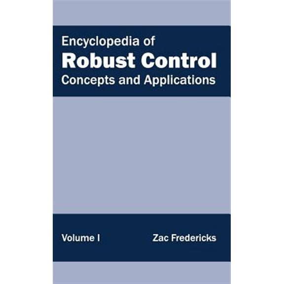 Pre-Owned Encyclopedia of Robust Control: Volume I (Concepts and Applications) (Hardcover)