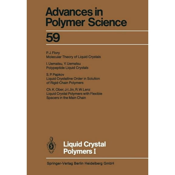 Advances in Polymer Science Liquid Crystal Polymers I, Book 59, (Paperback)