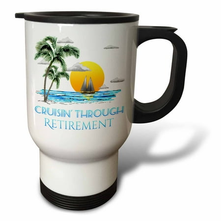 3drose, Funny Retirement Nautical Design, Cruising Through Retirement Sailing., 14oz Stainless Steel Travel Mug