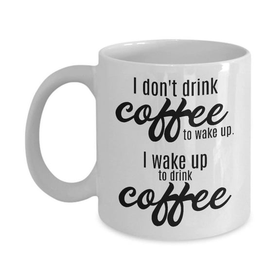 Wake Up Coffee & Tea Gift Mug and Best Ceramic Cup Gifts for Men & Women