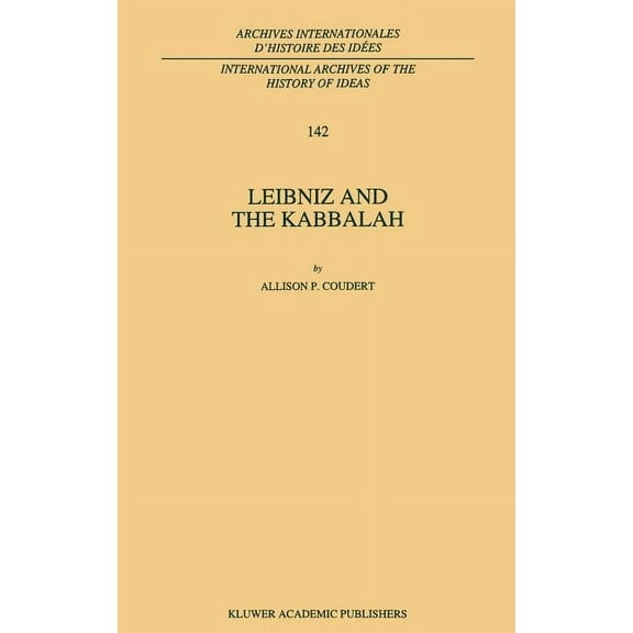 International Archives of the History of Leibniz and the Kabbalah, Book 142, (Hardcover)