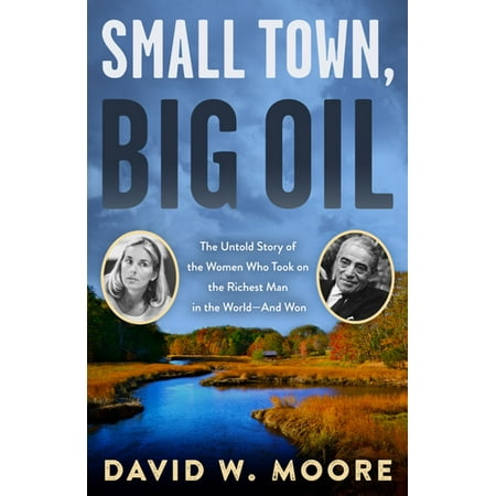 Small Town, Big Oil - eBook