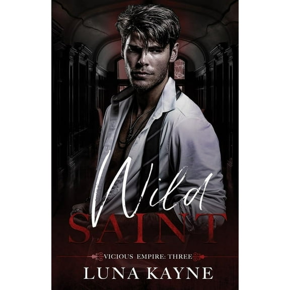 Vicious Empire Wild Saint, Book 3, (Paperback)