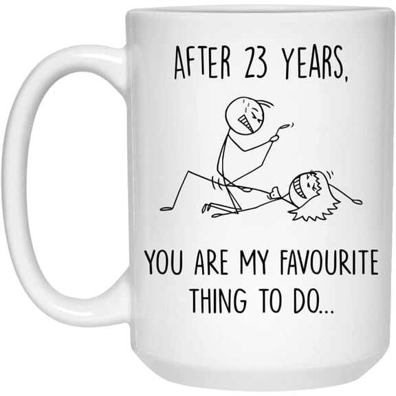 23 Year Anniversary Mug For Him And Her, 23Rd Wedding Anniversary Mug For Husband And Wife, 23Rd Year Dating Anniversary Cup, You're My Favorite Thing To Do Mug 15oz