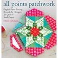 thumbnail image 2 of All Points Patchwork, Diane Gilleland Paperback, 2 of 2
