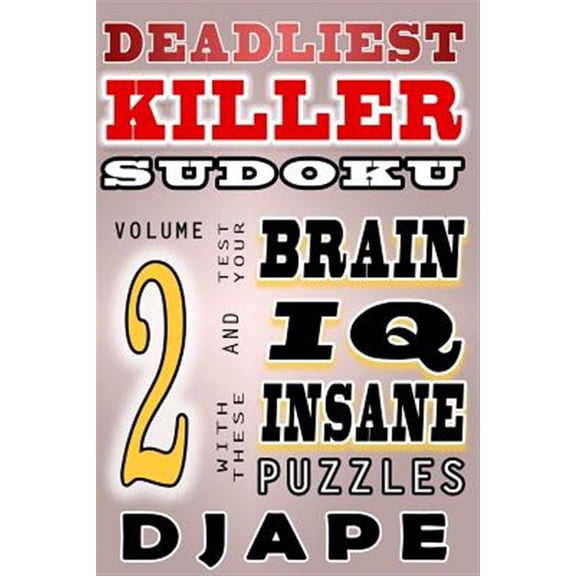 Pre-Owned Deadliest Killer Sudoku: Test Your Brain and IQ with These Insane Puzzles