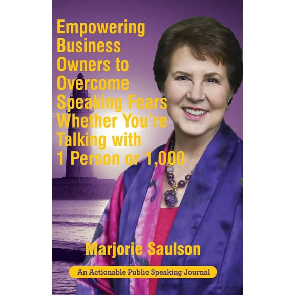 Empowering Business Owners to Overcome Speaking Fears Whether You're Talking with 1 Person or 1,000: Enjoy Clear and Con, (Paperback)