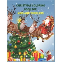 Christmas Coloring Book For Kids And Toddlers: Christmas Activity Book.Includes-Coloring, Matching, Mazes, Drawing, Cros, (Paperback)
