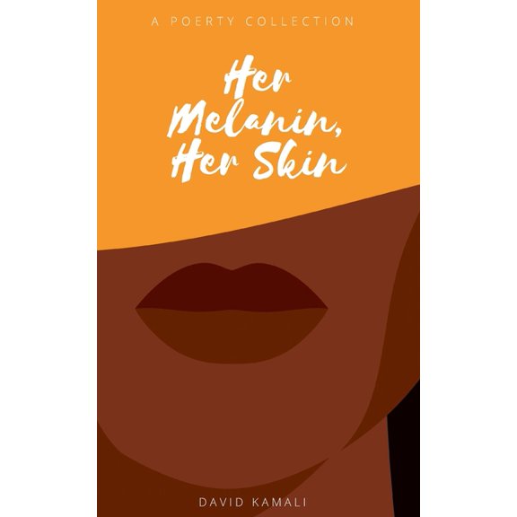 Her Melanin, Her Skin, (Paperback)