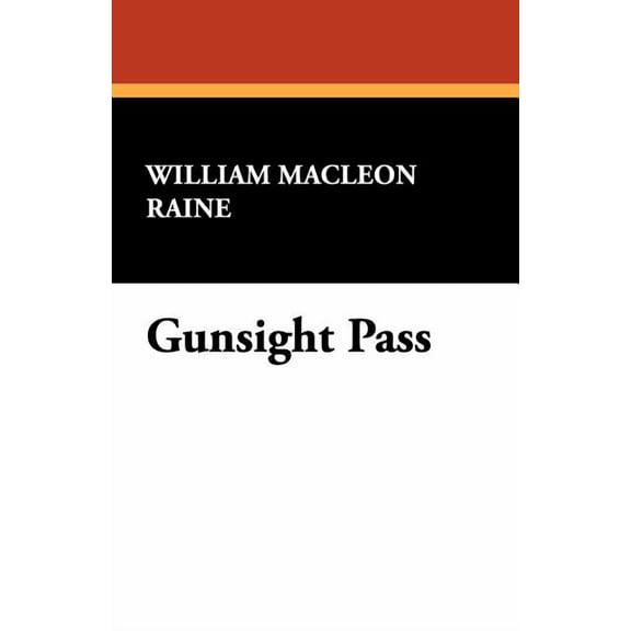 Gunsight Pass, (Paperback)