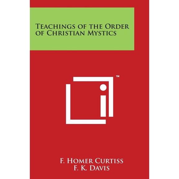 Teachings of the Order of Christian Mystics, (Paperback)