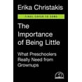 thumbnail image 3 of Importance d'Être Petit, Erika Christakis Couverture Rigide, 3 of 3