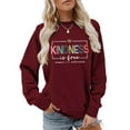 thumbnail image 6 of vigerkar Kindness Is Free Sweatshirt, Womens Teacher Inspirational Sayings Pullover Crewneck Sweatshirts Tops (Wine, S), 6 of 9