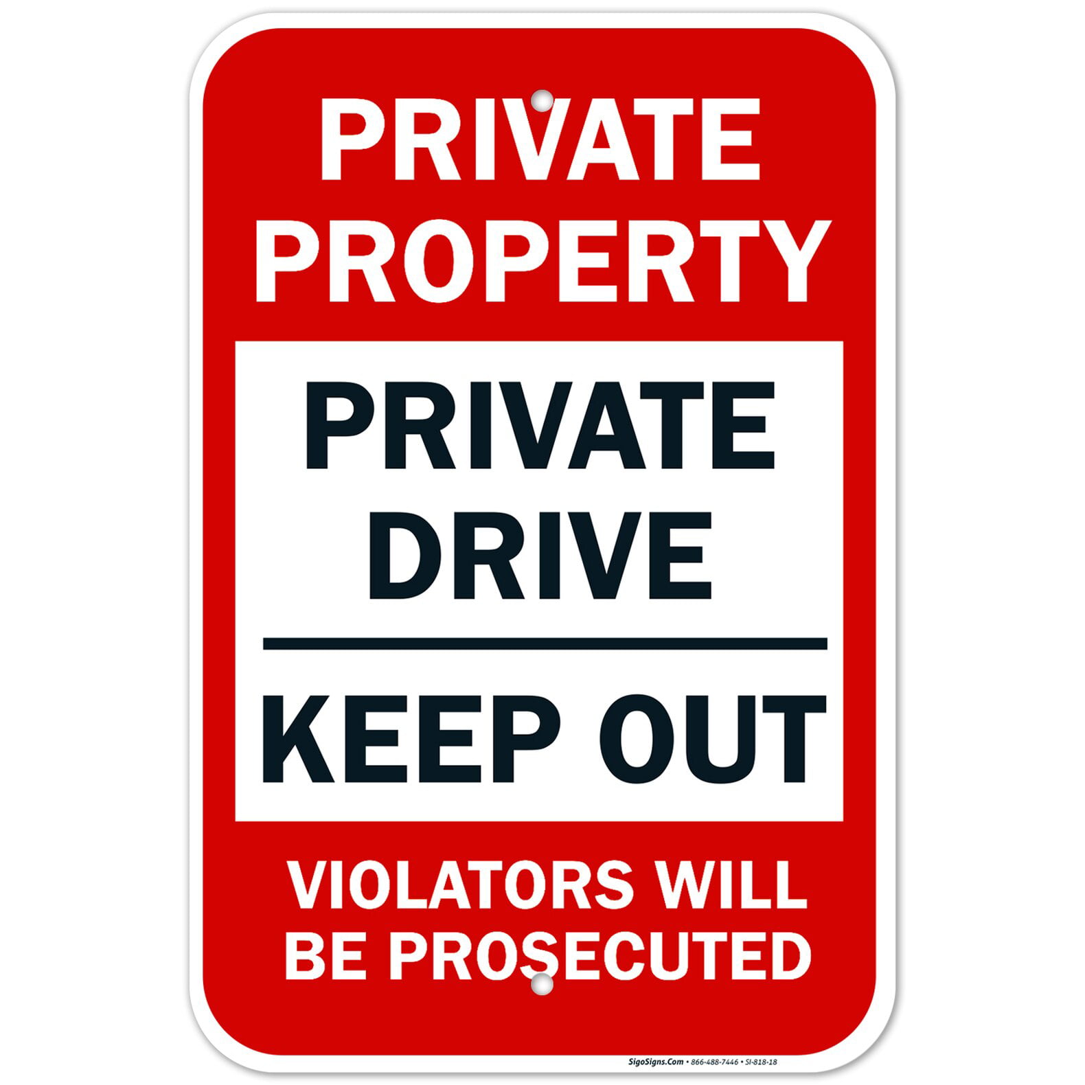 Private Property Keep Out Violators will be prosecuted