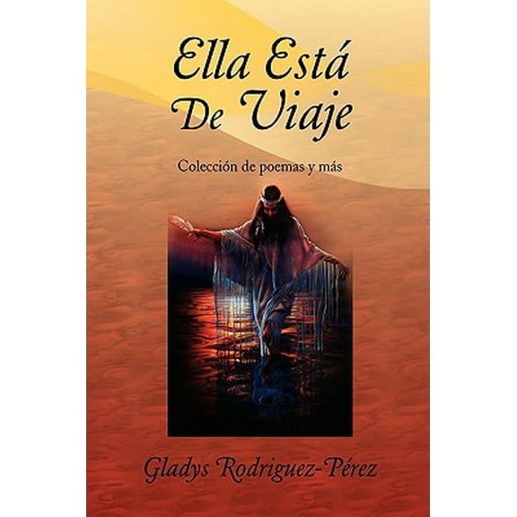 Ella Está De Viaje: Colección de poemas y más (Hardcover)