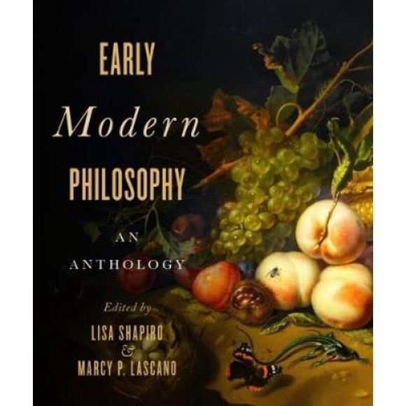 Philosophy Moderne Précoce : une Anthologie