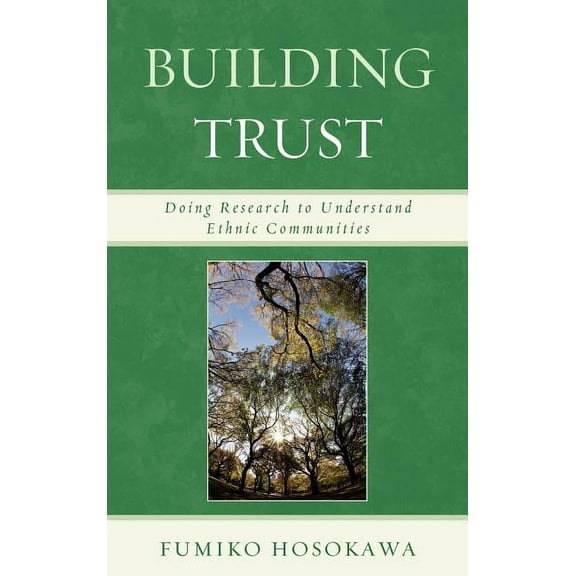 Building Trust: Doing Research to Understand Ethnic Communities, (Hardcover)