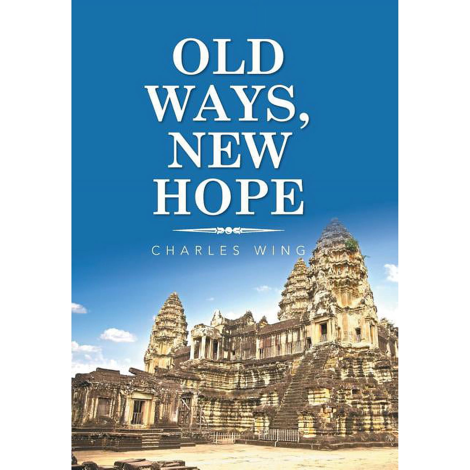 Old Ways New Hope (Hardcover)