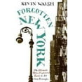 thumbnail image 1 of Pre-Owned Forgotten New York: Views of a Lost Metropolis (Paperback) 0060754001 9780060754006, 1 of 1