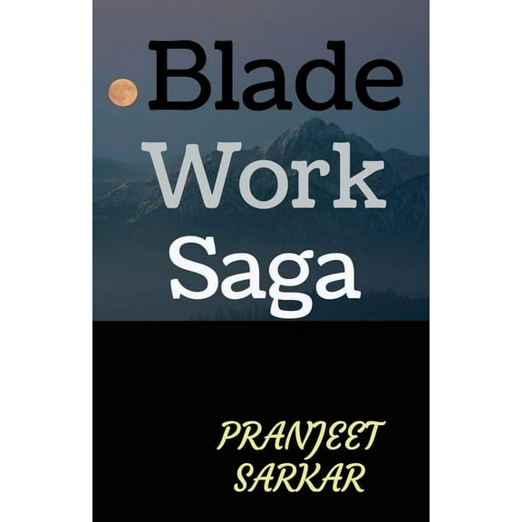 Blade Work Saga (Paperback)