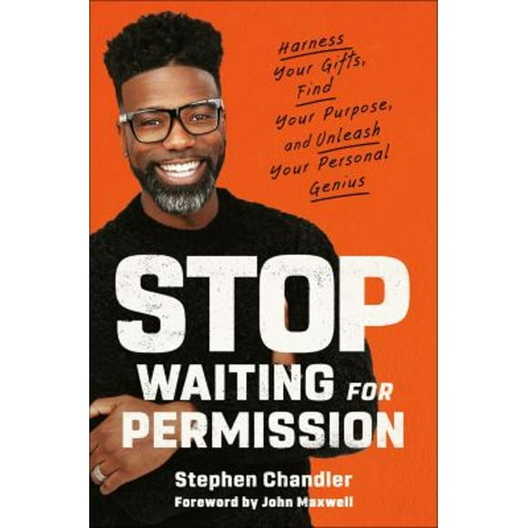 Pre-Owned Stop Waiting for Permission : Harness Your Gifts, Find Your Purpose, and Unleash Your Personal Genius (Hardcover) 9780593194232