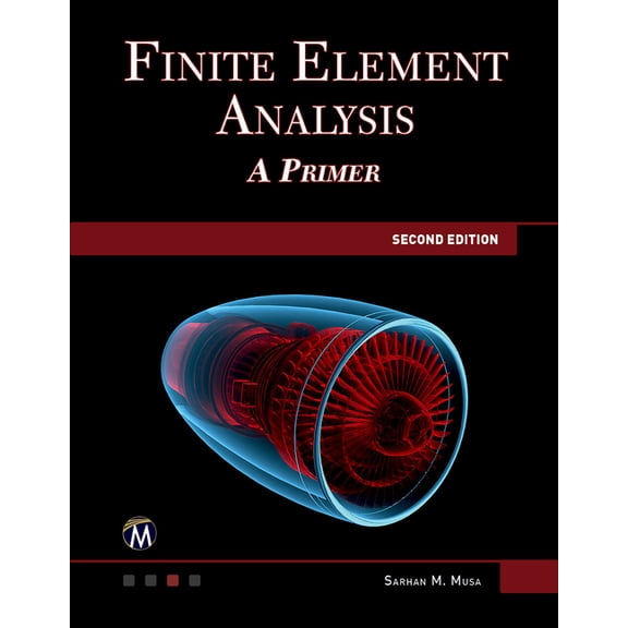 Finite Element Analysis: A Primer, (Hardcover)