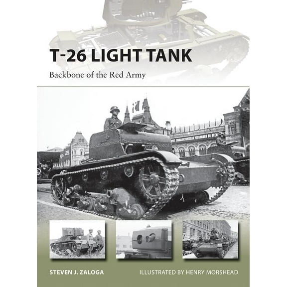 New Vanguard: T-26 Light Tank : Backbone of the Red Army (Paperback)