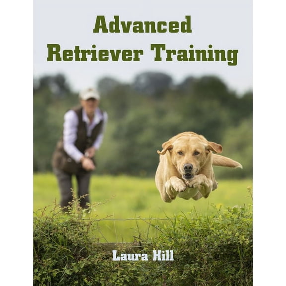 Advanced Retriever Training, (Paperback)