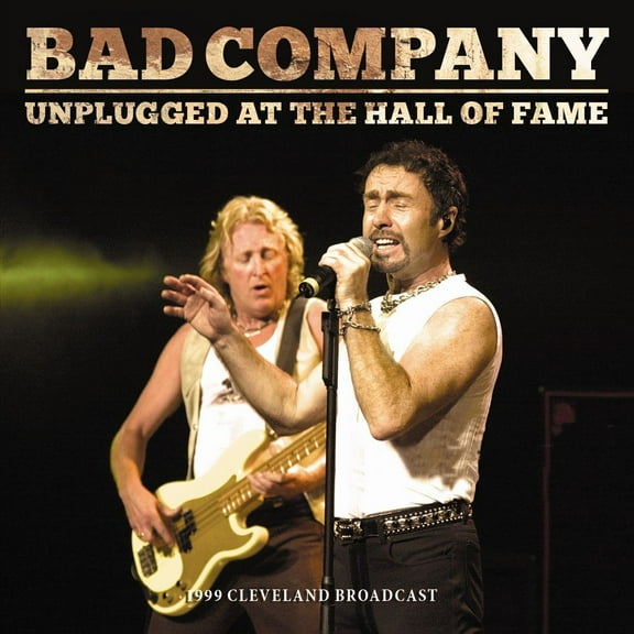 Bad Company - Unplugged At The Hall Of Fame - CD