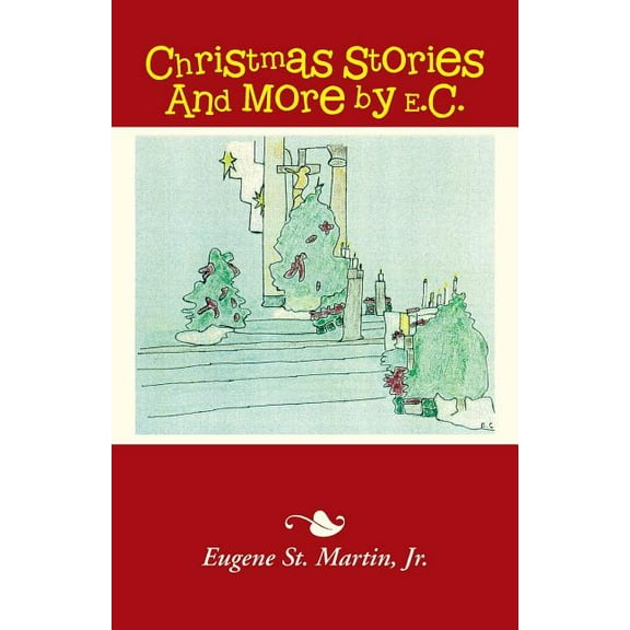 Christmas Stories and More by E.c.