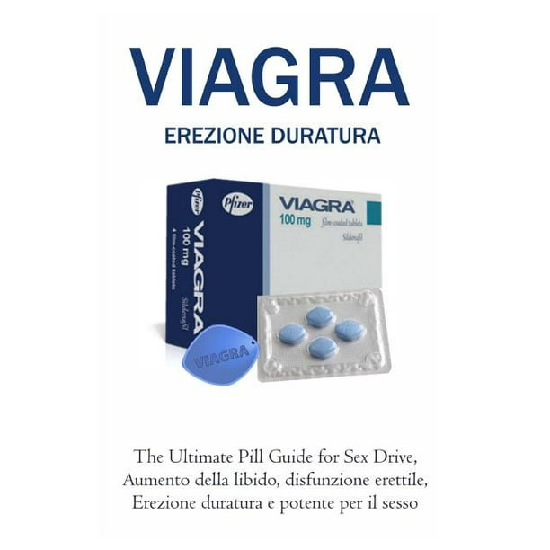 Erezione Duratura The Ultimate Pill Guide for Sex Drive, Increased Libido, Erectile Dysfunction