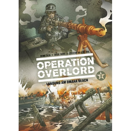 Operation Overlord, Band 2 - Landung in Omaha Beach -