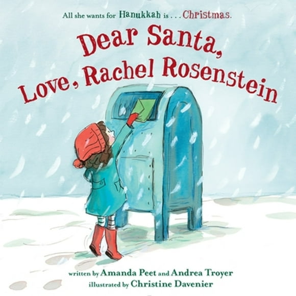 Pre-Owned Dear Santa, Love, Rachel Rosenstein (Hardcover 9780553510614) by Amanda Peet, Andrea Troyer