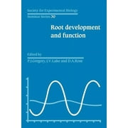 Society for Experimental Biology Seminar: Sebs 30 Root Development and Function (Paperback)
