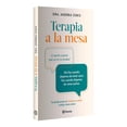 thumbnail image 3 of Libro Terapia A La Mesa Tapa Blanda, Autor Por Asignar, Editorial Planeta Mexico, 3 of 3