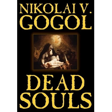 Dead Souls by Nikolai Gogol, Fiction, Classics, (Hardcover)