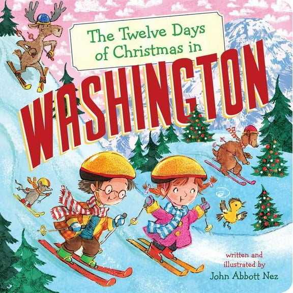 Twelve Days of Christmas in America: The Twelve Days of Christmas in Washington (Board Book)
