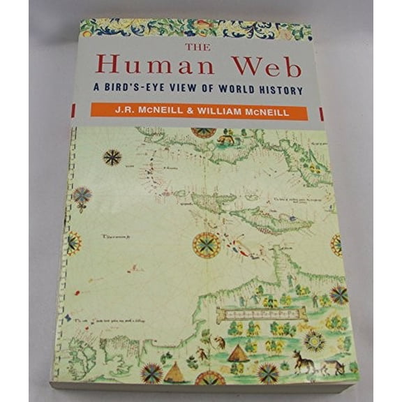 Pre-Owned The Human Web: A Bird's-Eye View of World History Paperback