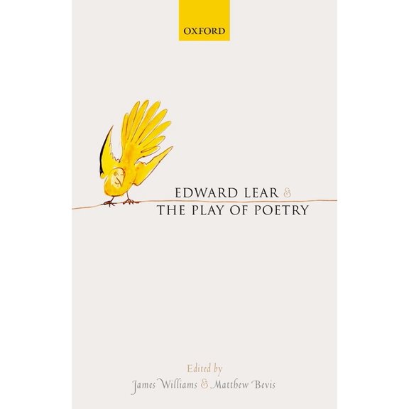 Edward Lear and the Play of Poetry, (Hardcover)