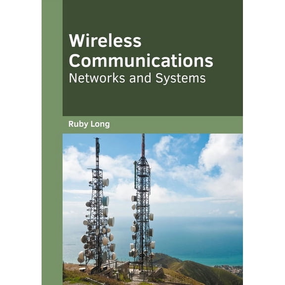 Wireless Communications: Networks and Systems, (Hardcover)