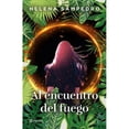 thumbnail image 1 of Libro Al Encuentro Del Fuego Tapa Blanda, Autor Helena Sampedro, Editorial Planeta Mexico, 1 of 3