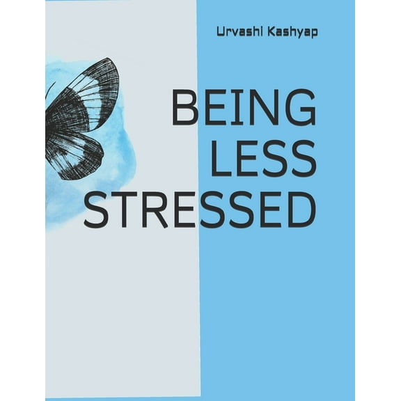 Being Less Stressed, (Paperback)