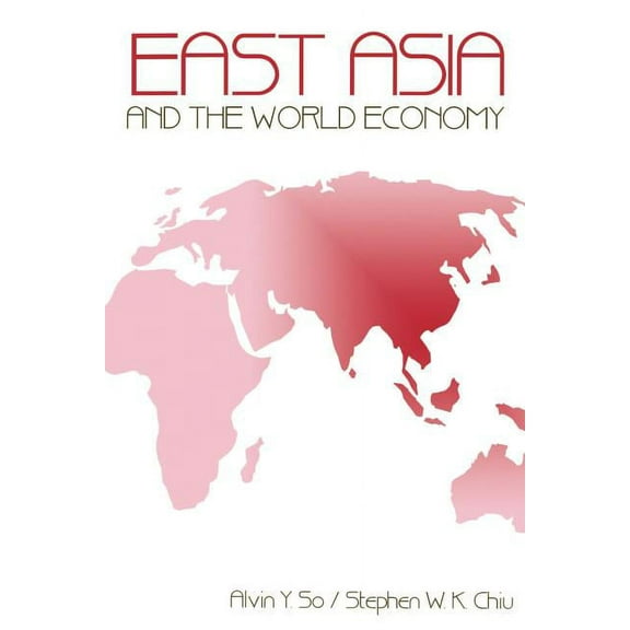 Science Masters East Asia and the World Economy, (Paperback)
