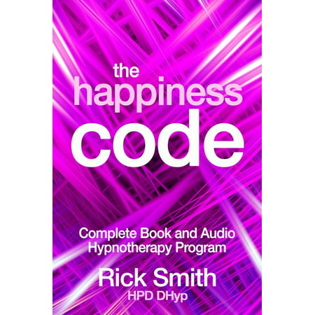 The Happiness Code - Complete Book and Audio Hypnotherapy Program -