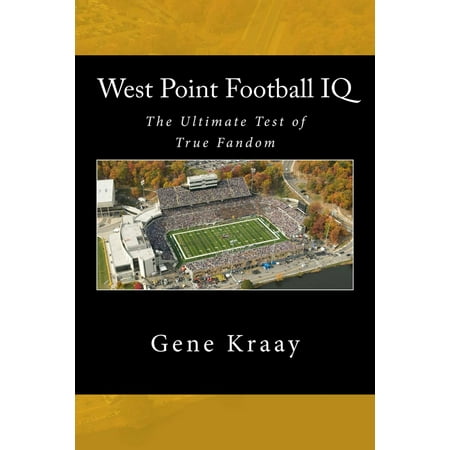 West Point Football IQ: The Ultimate Test of True Fandom - (World's Best Iq Test)