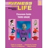 Fitness for Life: Elementary School Classroom Guide-Third Grade [Paperback - Used]