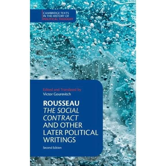 Cambridge Texts in the History of Politi Rousseau: The Social Contract and Other Later Political Writings, (Paperback)