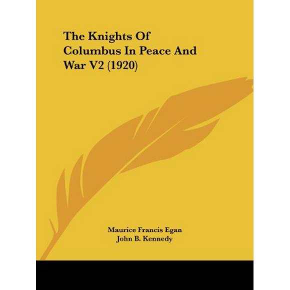 The Knights of Columbus in Peace and War V2 (1920)